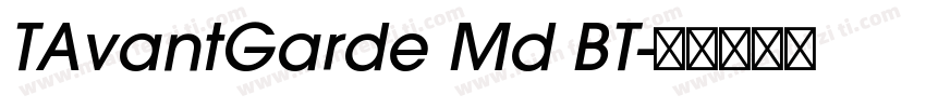 TAvantGarde Md BT字体转换